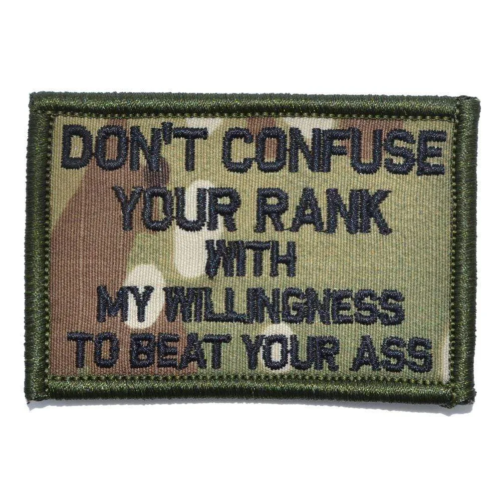 Don't Confuse Your Rank With My Willingness To Beat Your Ass - 2x3 Patch