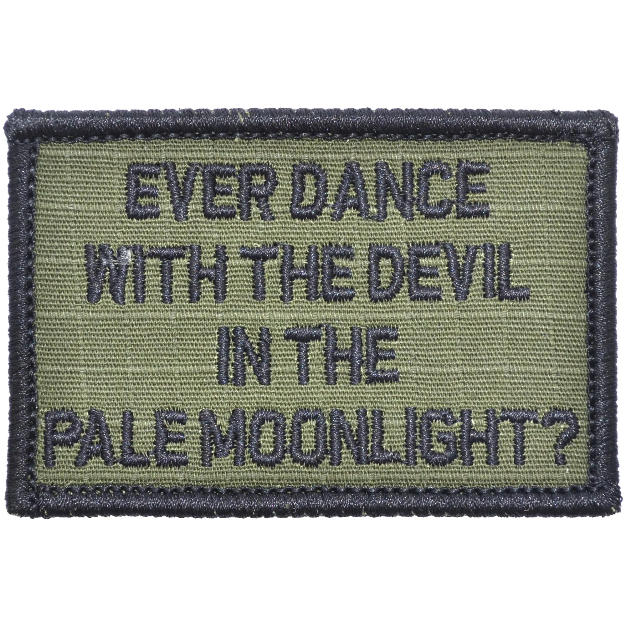 Ever Dance With The Devil In The Pale Moonlight? Joker Quote - 2x3 Patch