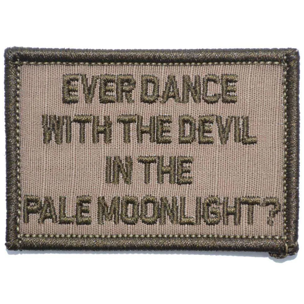 Ever Dance With The Devil In The Pale Moonlight? Joker Quote - 2x3 Patch