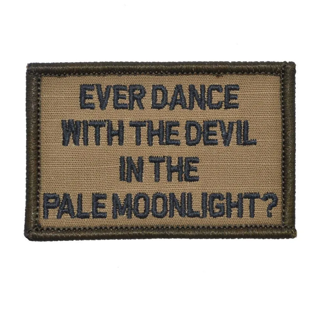 Ever Dance With The Devil In The Pale Moonlight? Joker Quote - 2x3 Patch