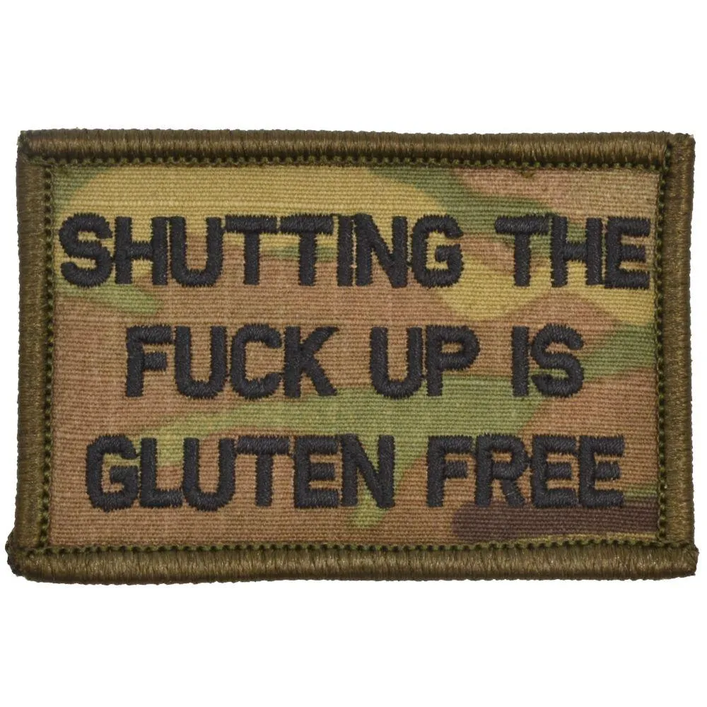 Shutting The Fuck Up Is Gluten Free - 2x3 Patch