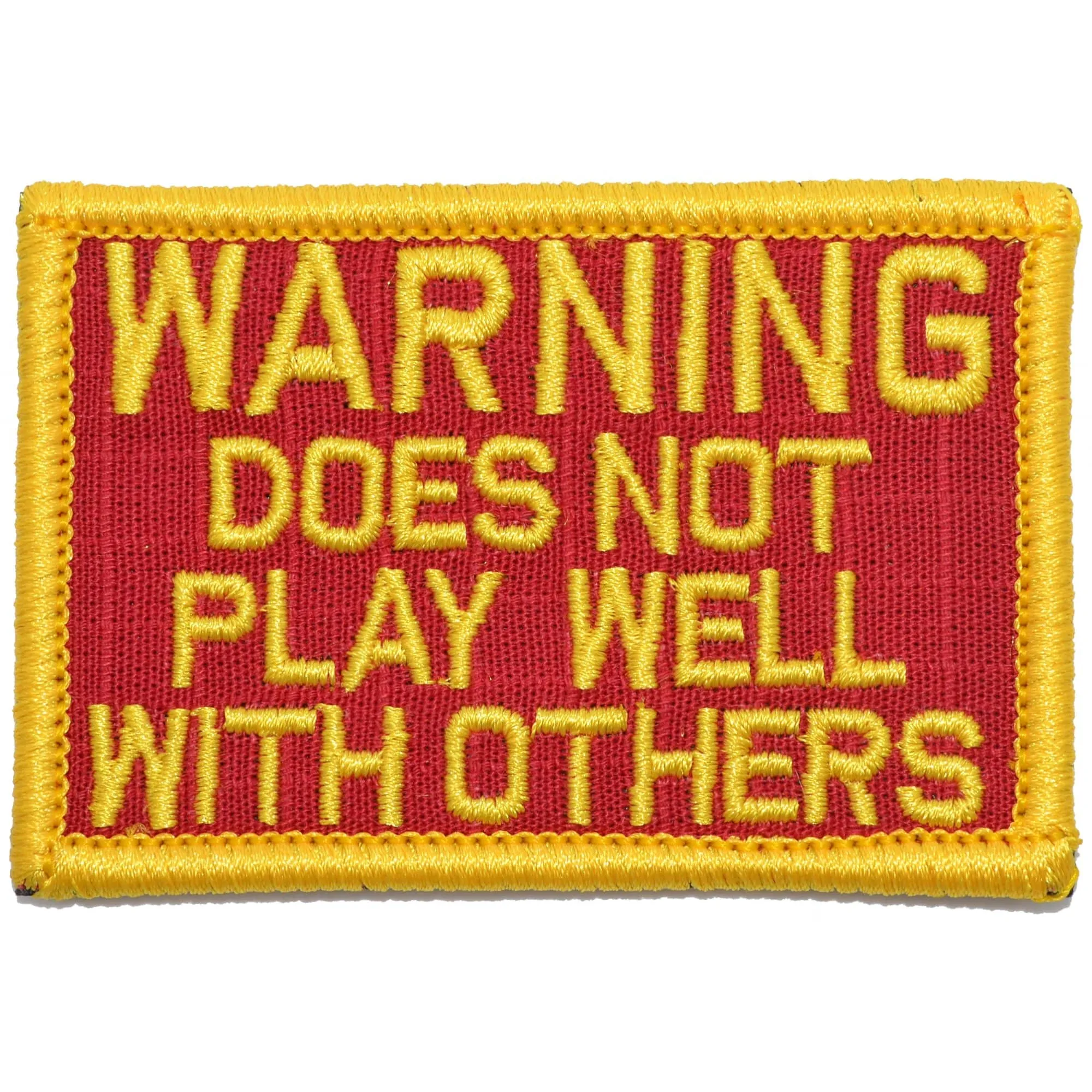 WARNING: Does Not Play Well With Others - 2x3 Patch