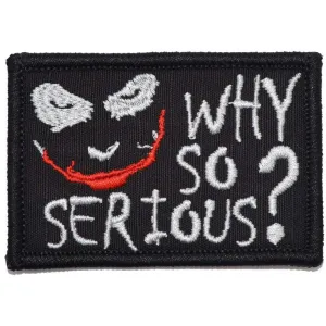 Why So Serious? Joker Quote - 2x3 Patch